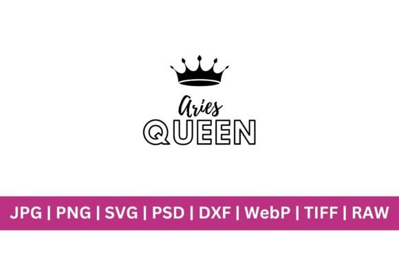 Aries Queen SVG: Graphics for T-Shirt Designs