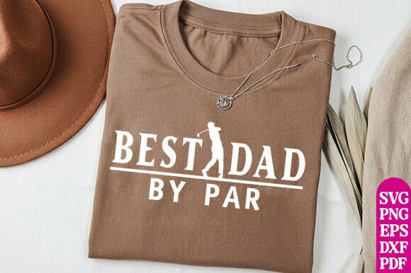 Best Dad by Par PNG: Graphics for T-Shirt Designs