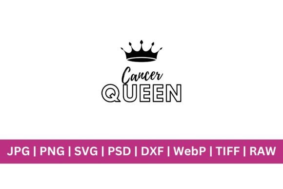 Cancer Queen Graphics for T-Shirt Designs