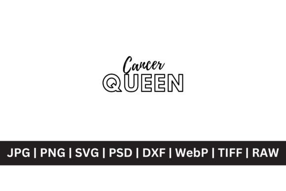 Cancer Queen SVG: Graphics for T-Shirt Designs