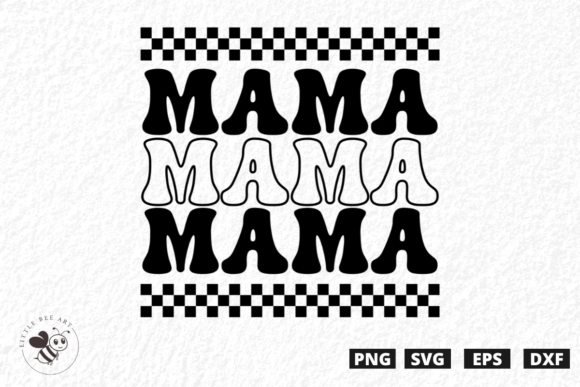 Mama Mama Mama SVG: Graphics for T-Shirt Designs
