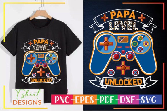 Papa Level Unlocked: Gaming Graphics & T-Shirt Designs