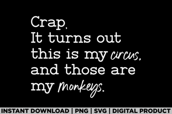 Sarcastic Mom Shirt Graphics for T-Shirt Designs